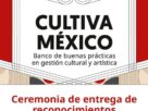 El próximo 28 de abril, la Secretaría de Cultura reconocerá iniciativas ejemplares en gestión cultural en México.
